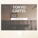 Tokyo Cartel - The Funk Love
