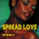 Al Hudson & The Soul Partners - Spread Love (Edit By Mr. K)