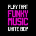 Wild Cherry - Play That Funky Music (Dj \'\'S\'\' Remix)