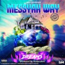 Messyah Way - Dreams