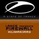 Lange Pres. Firewall - Kilimanjaro (Redchild Rework)