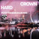 Block & Crown, Hardcopy - Pump The Bass