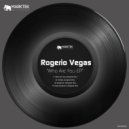 Rogerio Vegas - Who Are You