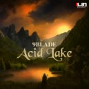 9BLADE - Acid Lake