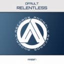 DFAULT - Relentless