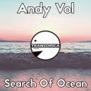 Andy Vol - Search Of Ocean