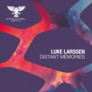 Luke Larssen - Distant Memories