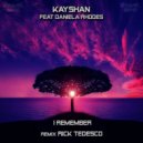 Kayshan feat Daniela Rhodes - I Remember