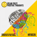 Dylan Foley - Positive Thoughts