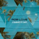 Rob Love - Summertime
