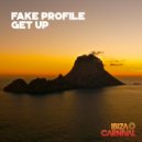 Fake Profile - Get Up (Radio Edit)