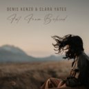 Denis Kenzo & Clara Yates - Far From Behind (Extended Mix)