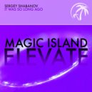 Sergey Shabanov - It Was So Long Ago