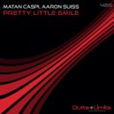 Matan Caspi & Aaron Suiss - Pretty Little Smile