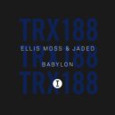 Ellis Moss & Jaded - Babylon