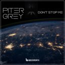 PITER GREY - Don't Stop Me