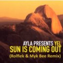 Ayla - Sun Is Coming Out (Rolfiek & Myk Bee Remix)