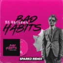 Ed Sheeran - Bad Habits