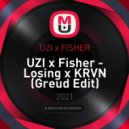 UZI x FISHER - Losing x KRVN