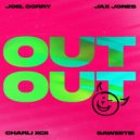 Joel Corry & Jax Jones Ft. Charli XCX & Saweetie - Out Out