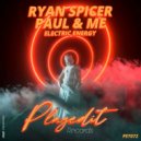 Ryan Spicer, Paul & ME - Electric Energy