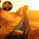Djs Vibe - Beautiful Trance Mix 2021