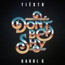 Tiësto Ft. Karol G - Don't Be Shy