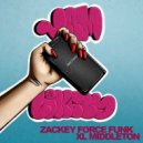 Zackey Force Funk & XL Middleton - Jam Likely