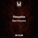 Timoshin - Bad Dreams
