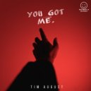 Tim August - You got me