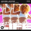 Jack Wins & Joe Stone - Light Up My Life