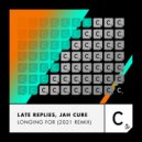 Late Replies, Jah Cure - Longing For