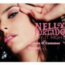 Nelly Furtado - Say It Right (Calvin O\'Commor Remix)