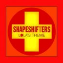 Shapeshifters - Lola's Theme