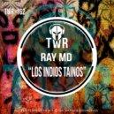 Ray MD - Los Indios Tainos
