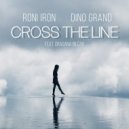 Roni Iron, Dino Grand ft. Dragana Bilcar - Cross The Line