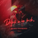 Samu Vasquez - Déjalo A Un Lado