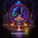 Dark & Roll - Shamanic Journey ()