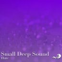 Small Deep Sound - Hate