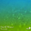 Steff Wave - Morning
