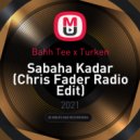 Bahh Tee x Turken - Sabaha Kadar