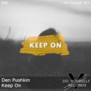 Den Pushkin - Keep On