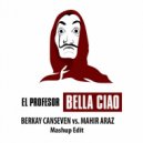 Ciao Bella,El Profesor vs. Dual Beat - Bella Ciao