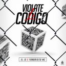 EL JS & Yondrisito Mc - Violate Lo Codigo (feat. Yondrisito Mc)