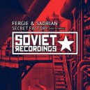 Fergie & Sadrian - Secret Factory