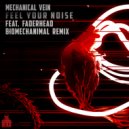 Mechanical Vein & Biomechanimal - Feel Your Noise