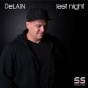 DeLAIN - Last Night