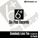 DJ Pancho - Somebody Love You