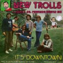 New Trolls - It\'s Downtown (S. Nolla & Dr. Parellada Rebuild Mix)