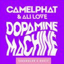 CamelPhat & Ali Love - Dopamine Machine